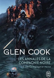 Les Annales De La Compagnie Noire (Glen Cook)