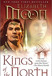Kings of the North (Elizabeth Moon)