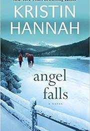 Angel Falls (Kristin Hannah)