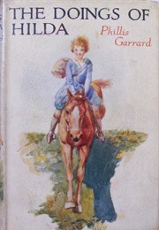 The Doings of Hilda (Phillis Garrard)