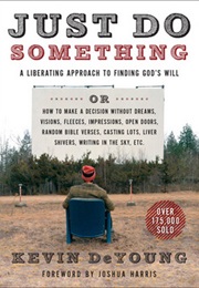 Just Do Something (Kevin Deyoung)