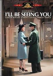 I'll Be Seeing You (1944)