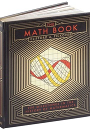The Math Book: 250 Milestones in the History of Mathematics (Clifford A. Pickover)