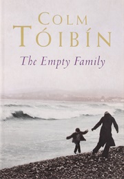 The Empty Family (Colm Tóibín)