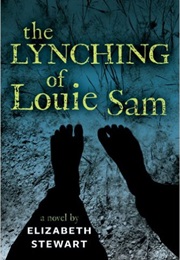 The Lyching of Louie Sam (Elizabeth Stewart)
