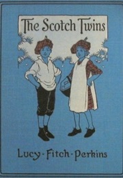 The Scotch Twins (Lucy Fitch Perkins)