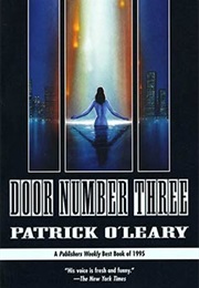 Door Number Three (Patrick O&#39;leary)