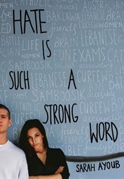 Hate Is Such a Strong Word (Sarah Ayoub)