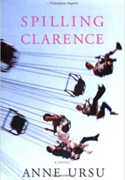 Spilling Clarence (Anne Ursa)