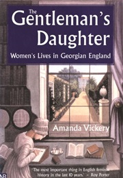 The Gentleman's Daughter (Amanda Vickery)