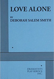 Love Alone (Deborah Salem Smith)