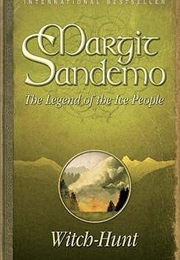 The Legend of the Ice People (Book 2) : Witch-Hunt (Margit Sandemo)