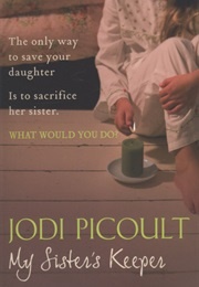 My Sister's Keeper (Jodi Picoult)
