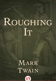 Roughing It (Mark Twain)