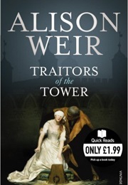 Traitors of the Tower (Alison Weir)