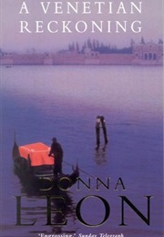A Venetian Reckoning (Donna Leon)
