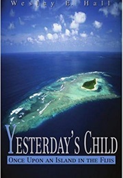 Yesterday's Child (Welsey Hall)