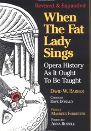 When the Fat Lady Sings (David W. Barber)