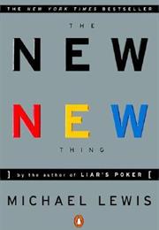 The New New Thing: A Silicon Valley Story