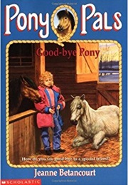 Good-Bye Pony (Jeanne Betancourt)