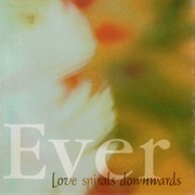 Love Spirals Downwards — Ever