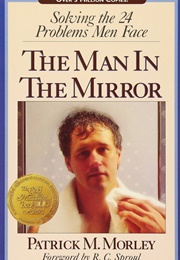The Man in the Mirror (Patrick M. Morley)