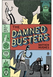 The Damned Busters (Mathew Hughes)