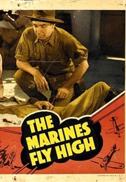 The Marines Fly High (1940)