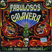 Los Fabulosos Cadillacs - Fabulosos Calavera