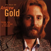 Thank You for Being a Friend - Andrew Gold
