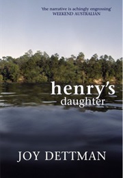 Henry's Daughter (Joy Dettman)