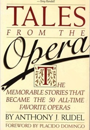 Tales From the Opera (Anthony J. Rudel)