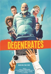 Degenerates (2018)