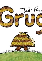 Grug (Ted Prior)