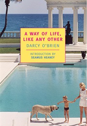 A Way of Life, Like Any Other (Darcy O&#39;Brien)