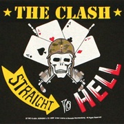 Straight to Hell - The Clash