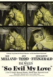 So Evil My Love (Lewis Allen)