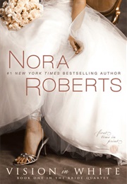 Nora Roberts (Vision in White)