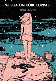 Meiega on Kõik Korras (Nina Lacour)