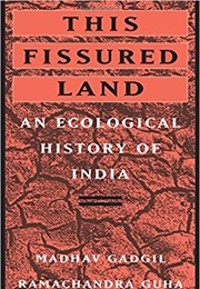 This Fissured Land (Madhav Gadgil and Ramachandra Guha)