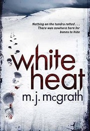 White Heat (Melanie McGrath)