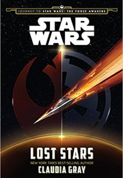 Journey to Star Wars: The Force Awakens: Lost Stars (Claudia Gray)