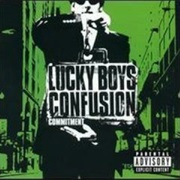 Lucky Boys Confusion