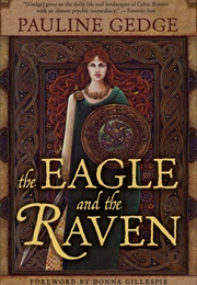 The Eagle and the Raven (Pauline Gedge)