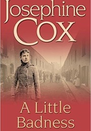 A Little Badness (Josephine Cox)