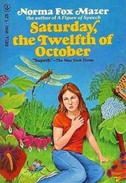 Saturday, the Twelfth of October (Norma Fox Mazer)