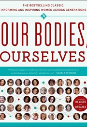 Our Bodies, Ourselves (Judith Norsigian)