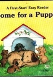 Home for a Puppy (A First Start Easy Reader)