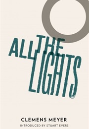 All the Lights (Clemens Meyer)