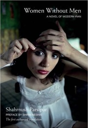 Women Without Men (Shahrnush Parsipur)